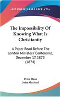 The Impossibility of Knowing What Is Christianity