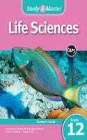 Study and Master Life Sciences Grade 12 for CAPS Teacher's Guide