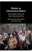Women as Constitution-Makers: Case Studies from the New Democratic Era