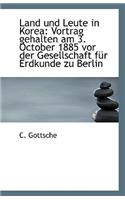 Land Und Leute in Korea: Vortrag Gehalten Am 3. October 1885 VOR Der Gesellschaft Fur Erdkunde Zu Be