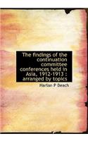 findings of the continuation committee conferences held in Asia, 1912-1913