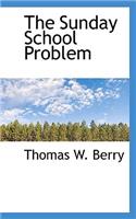The Sunday School Problem