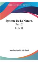 Systeme De La Nature, Part 2 (1771): (French)