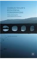 Charles Taylor's Ecological Conversations