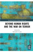 Beyond Human Rights and the War on Terror