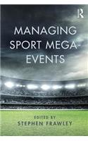 Managing Sport Mega-Events