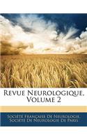 Revue Neurologique, Volume 2
