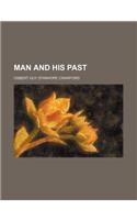 Man and His Past