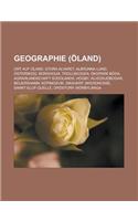 Geographie (Oland): Ort Auf Oland, Stora Alvaret, Albrunna Lund, Osterskog, Borgholm, Trollskogen, Okopark Boda, Agrarlandschaft Sudolands