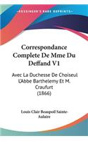 Correspondance Complete De Mme Du Deffand V1