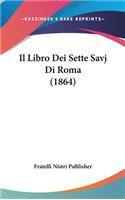 Il Libro Dei Sette Savj Di Roma (1864)