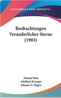 Beobachtungen Veranderlicher Sterne (1903)