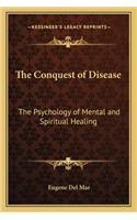 The Conquest of Disease