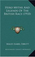 Hero Myths and Legends of the British Race (1910)