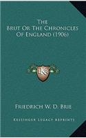 The Brut Or The Chronicles Of England (1906)