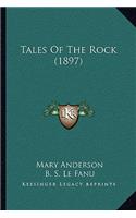 Tales Of The Rock (1897)