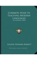 Common Sense In Teaching Modern Languages