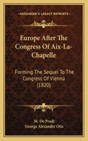 Europe After The Congress Of Aix-La-Chapelle