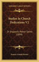 Studies In Church Dedications V2