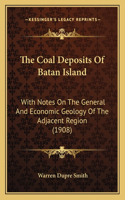 The Coal Deposits Of Batan Island