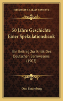 50 Jahre Geschichte Einer Spekulationsbank