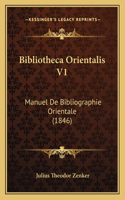 Bibliotheca Orientalis V1: Manuel De Bibliographie Orientale (1846)