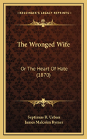 The Wronged Wife