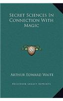 Secret Sciences In Connection With Magic