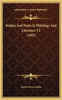 Studies And Notes In Philology And Literature V2 (1893)