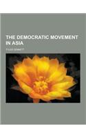 The Democratic Movement in Asia