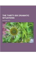 The Thirty-Six Dramatic Situations