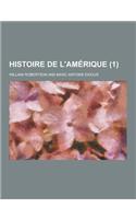 Histoire de L'Amerique (1 ): (French)