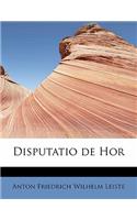 Disputatio de Hor: (Latin)