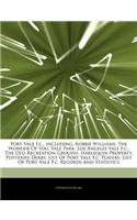 Articles on Port Vale F.C., Including: Robbie Williams, the Wonder of You, Vale Park, Los Angeles Vale F.C., the Old Recreation Ground, Harlequin Property, Potteries Derby, List of Port V