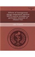 Effects of Homogeneous Charge Compression Ignition (Hcci) Control Strategies on Particulate Emissions of Ethanol Fuel