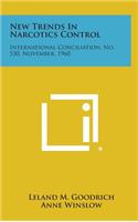 New Trends in Narcotics Control