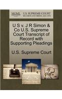 U S V. J R Simon & Co U.S. Supreme Court Transcript of Record with Supporting Pleadings