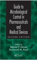 Guide to Microbiological Control in Pharmaceuticals and Medical Devices, Second Edition