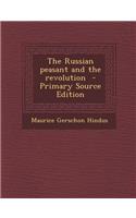 The Russian Peasant and the Revolution - Primary Source Edition