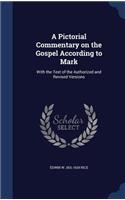 Pictorial Commentary on the Gospel According to Mark