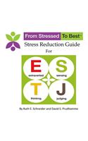 ESTJ Stress Reduction Guide