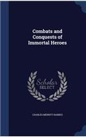 Combats and Conquests of Immortal Heroes