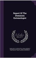 Report of the Dominion Entomologist