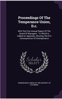 Proceedings of the Temperance Union, D.C.