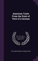 American Traits from the Point of View of a German