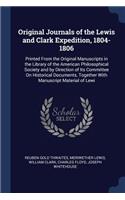 Original Journals of the Lewis and Clark Expedition, 1804-1806