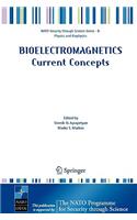Bioelectromagnetics Current Concepts: The Mechanisms of the Biological Effect of Extremely High Power Pulses
