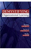 Demystifying Organizational Learning