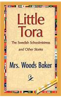 Little Tora, the Swedish Schoolmistress and Other Stories