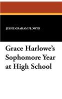 Grace Harlowe's Sophomore Year at High School